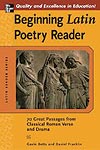 Beginning Latin Poetry Reader Beginning Latin Poetry Reader