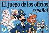 El Juego de los Oficios El Juego de los Oficios