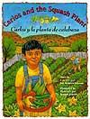 Carlos and the Squash Plant Carlos and the Squash Plant