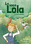La vaca Lola y otros cuentos