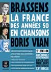 Brassens, Boris Vian Annees 50