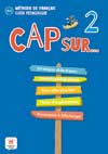 Cap sur… 2 – Teacher Guide