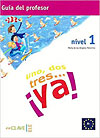 Uno, dos, tres...¡Ya! Teacher Guide Level 1