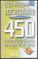 Vocabulaire: 450 Nouveaux Exercices CD-ROM