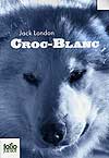 Croc Blanc/White Fang - Click Image to Close