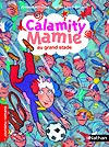 Calamity Mamie au Grand Stade