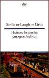 Smile or Laugh or Grin/Heitere Britische Kurzgeschichten