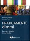 Practicamente Dimmi Workbook