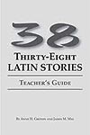38 Latin Stories Teacher's Guide 38 Latin Stories Teacher's Guide
