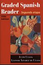 Graded Spanish Reader:Segunda Etapa Graded Spanish Reader:Segunda Etapa
