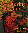 Cosecha del Sol/Gathering the Sun An Alphabet In Spanish And Eng