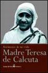 La Madre Teresa mi Vida con los Pobres