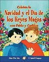 Celebra La Navidad Y El Dia De Los Reyes Magos Con Pablo Y Carli Celebra La Navidad Y El Dia De Los Reyes Magos Con Pablo Y Carli