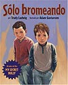 Solo Bromeando - Click Image to Close